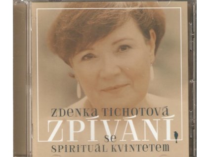 CD Zdenka Tichotová - Zpívání se Spirituál Kvintetem