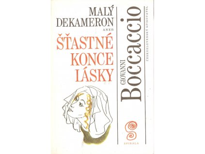 Kniha: Giovanni Boccaccio - MALÝ DEKAMERON aneb ŠŤASTNÉ KONCE LÁSKY