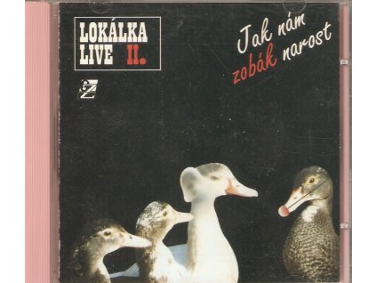 CD LOKÁLKA LIVE II - Jak nám zobák narost