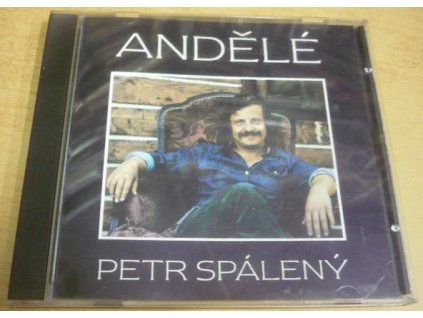 CD PETR SPÁLENÝ - ANDĚLÉ