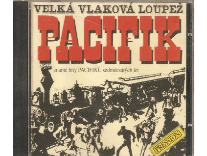 CD Pacifik – Velká vlaková loupež (Presston, 1993)