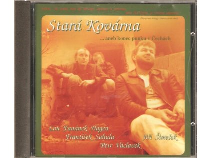 CD Stará Kovárna - ... aneb, konec punku v Čechách