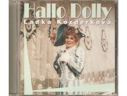 CD Laďka Kozderková - Hallo Dolly