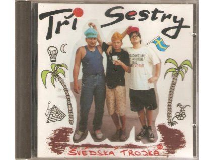 CD Tři sestry – Švédská trojka (Monitor)  Český punkrock – starší vydání Monitor