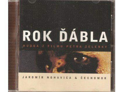 CD Jaromír Nohavica & Čechomor – Rok ďábla (Sony Music / Bonton, 2002)