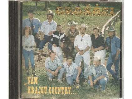 CD GROŠÁCI - NÁM HRAJOU COUNTRY