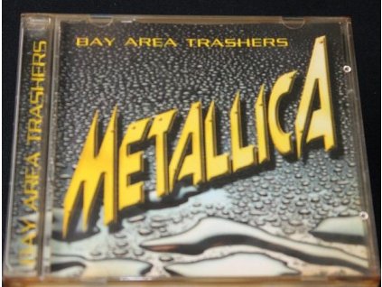 CD Metallica ‎- Bay Area Trashers