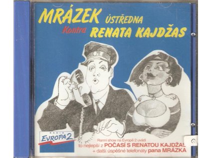 CD MRÁZEK ÚSTŘEDNA Kontra RENATA KAJDŽAS