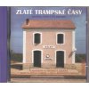 CD ZLATÉ TRAMPSKÉ ČASY - NEDVĚD, RYVOLA, MARŠÁLKOVÁ, LINHART ATD