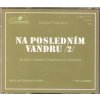 CD NA POSLEDNÍM VADRU 2