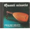CD QUANTI MINORIS - PIJÁCKÉ MRAVY ANEB ... KDYŽ SE KRČMA BAVÍ