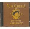 CD Petra Černocká – Tennessee Whiskey (1996, Happy Music Production)
