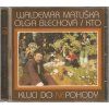 CD K.T.O. - MATUŠKA - BLECHOVÁ -  Kluci do nepohody