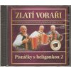 CD ZLATÍ VORAŘI - Písničky s heligonkou 2