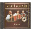 CD ZLATÍ VORAŘI - U jezu