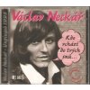CD Václav Neckář - Kdo vchází do tvých snů