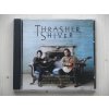 THRASHER SHIVER