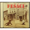 CD Fešáci – Písničky pro pamětníky (Panton, 1993)