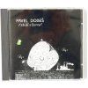 CD Pavel Dobeš – Zátiší s červy (Panton, 1993)