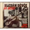 CD Hledám děvče na neděli - CD - Nejkrásnější trampské písničky Jarky Mottla
