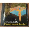 CD Jaroslav Hutka - Vandrovali hudci