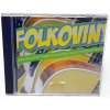 CD FOLKOVINY - ANEB NEJLEPŠÍ VÝBĚR FOLKOVÝCH HITŮ S VTIPNÝMI TEXTY