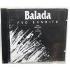 CD Miloš Štědroň, Milan Uhde – Balada pro banditu