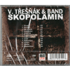 CD Vlasta Třešňák & Band – Skopolamin – Supraphon (2007)  Elektrický folk-rock a rhythm & blues