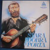LP Stará dobrá Porta (1991, ITA / BEVOX)  Stará dobrá Porta – Hoboes, Pacifik, Kapitán Kid, Wabi Daněk, Stopa, Roháči a další – trampská hudba, folk a country
