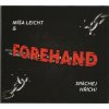 CD Míša Liecht & FOREHAND - SPÁCHEJ HŘÍCH!
