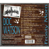 CD Doc Watson with Frosty Morn – ’Round the Table Again (2002, Sugar Hill Records)  Doc Watson with Frosty Morn – ’Round the Table Again, Sugar Hill Records 2002, živá nahrávka z MerleFestu, folk, country, blues a bluegrass, 17 sklade