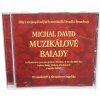 CD Michal David - Muzikálové balady