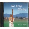 CD Dušan Holík - Na kraji Očovej - FUJARA