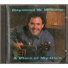 CD Raymond W.  McLain -  A Place of My Own
