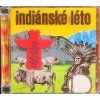 CD Indiánské léto (2009, Universal Music)  Indiánské léto – CD – Universal Music – 19 písní o Indiánech, Divokém západě a prérii