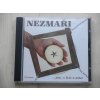 CD NEZMAŘI - ...přej a bude ti přáno