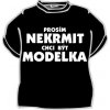 Prosím nekrmit. Chci být modelka