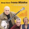 CD Banjo Band Ivana Mládka - ... a vo tom to je (2002)