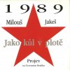 Milouš Jakeš - Jako kůl  plotě