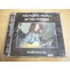 CD THE PLASTIC PEOPLE OF THE UNIVERSE  Trouble Every Day