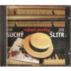 CD SUCHÝ + ŠLITR - Nejlepší písničky