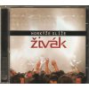 CD Horkýže Slíže - ŽIVÁK (26 songů)