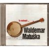 CD Waldemar Matuška - To nejlepší