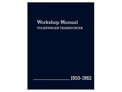 knížka WORKSHOP MANUAL VOLKSWAGEN TRANSPORTER 1950-1962