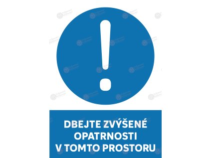 samolepka dbejte zvysene opatrnosti v tomto prostoru