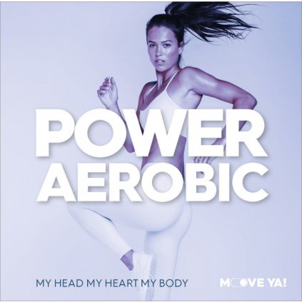 power aerobic my head my heart my body