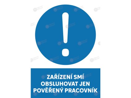 samolepka zarizeni smi obsluhovat jen povereny pracovnik