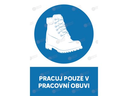 samolepka pracuj pouze v pracovni obuvi