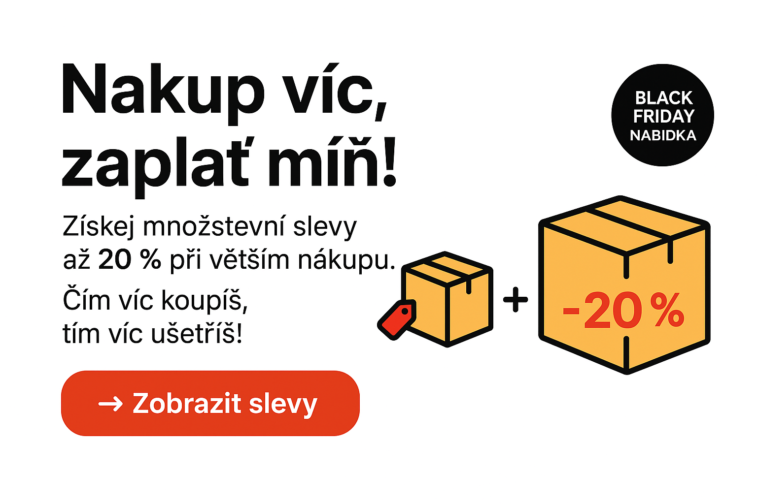 Nakup víc, zaplať méně