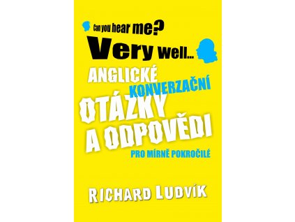 Anglické konverzační otázky a odpovědi pro mírně pokročilé - Richard Ludvík [e-kniha]